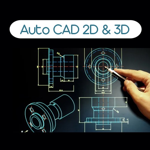 Auto CAD 2D & 3D